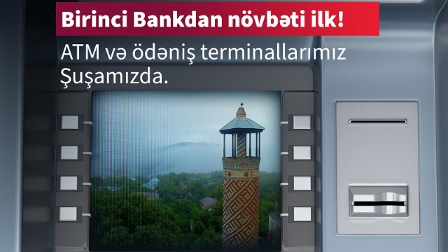 Kapital Bank Şuşada ilk bankomatını və ödəniş terminalını quraşdırdı 